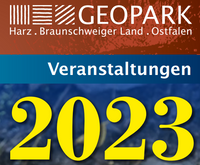 Geopark Harz Braunschweiger Land Veranstaltungen 2023